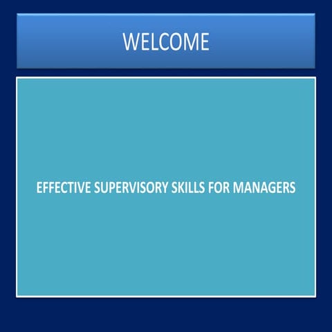 Effective Supervisory Skills for Managers