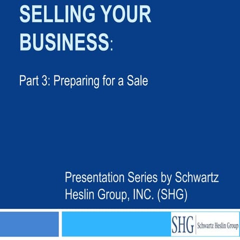 SHG: Selling Your Business, Part 3
