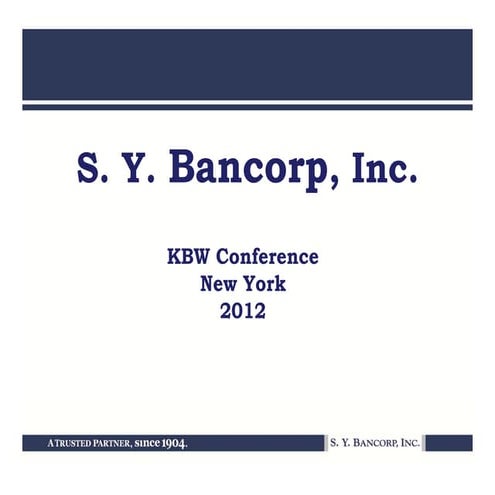 S.Y. Bancorp Inc. KBW 13th Annual Community Bank Investor Conference Presenta...