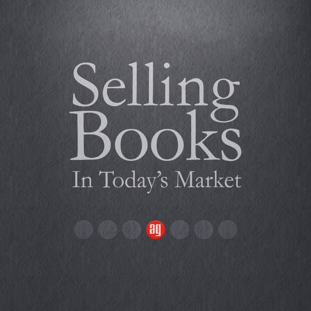 Selling Your Book In Today\'s Market