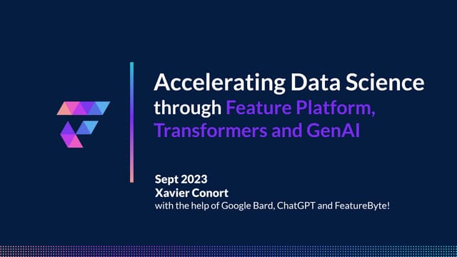 Accelerating Data Science through Feature Platform, Transformers and GenAI