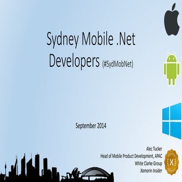 SydMobNet September 2014: ReactiveUI, Genymotion, Xamarin.UITest and Xamarin ...