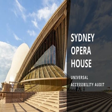 SYDNEY_OPERA_HOUSE_ACCESSSIBILITY_CASE STUDY.pptx