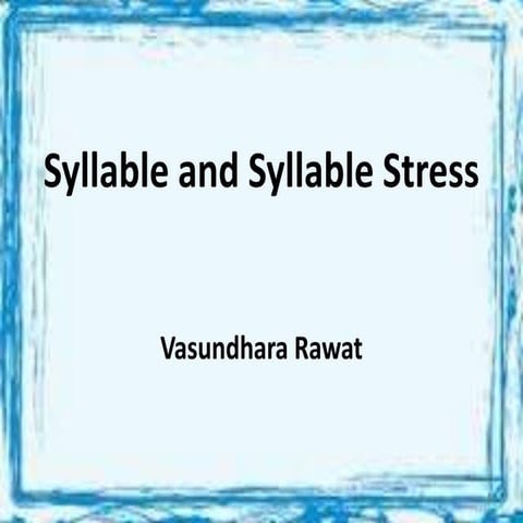 Syllable and Word stress