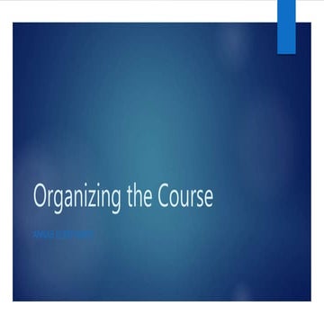Organizing a Course