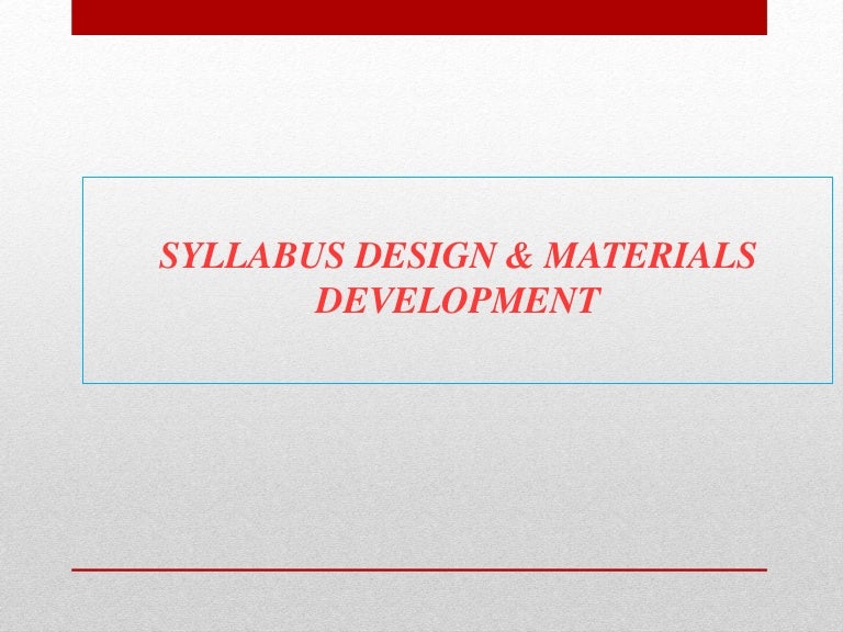 Syllabus design & materials development