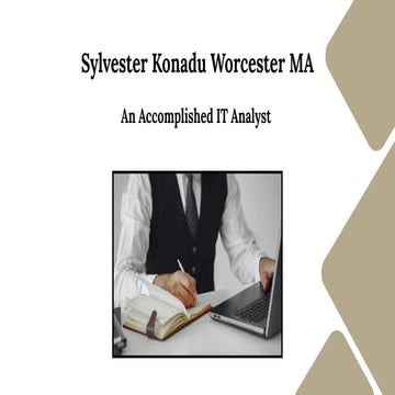 Sylvester Konadu Worcester MA - An Accomplished IT Analyst