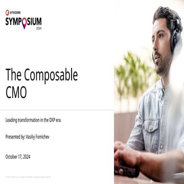 Composable CMO: Leading transformation in the DXP era
