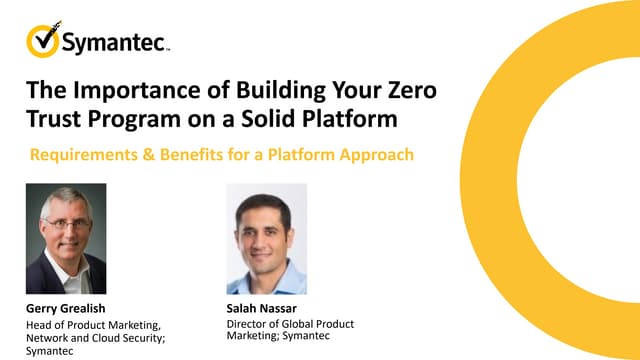 Symantec - The Importance of Building Your Zero Trust Program on a Solid Plat...