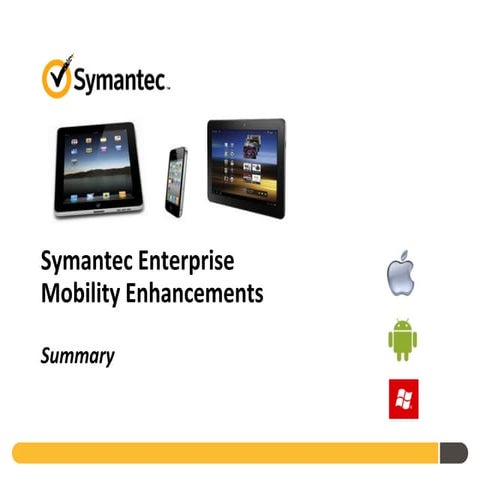 Symantec Enterprise Mobility Vision May 2012