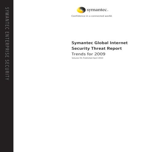 Symantec Internet Security Threat Report - 2009