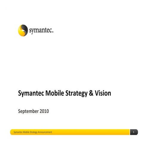 Symantec Mobile Strategy and Vision 2010