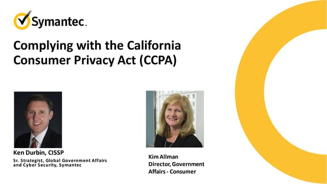 Symantec Webinar: Preparing for the California Consumer Privacy Act (CCPA)