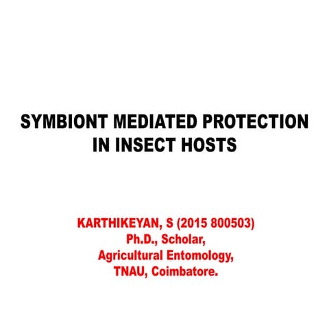 Symbiont mediated protection in insect hosts