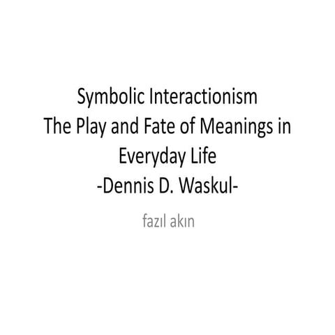 Symbolic interactionism