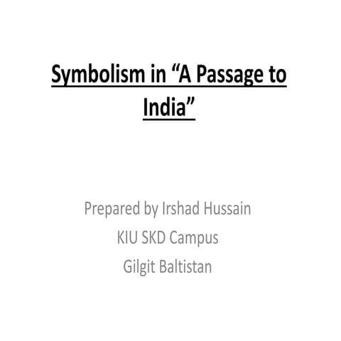 Symbolism in 'a passage to India'.