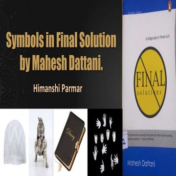 Symbols in Play 'Final Solution' by Mahesh Dattani..pptx