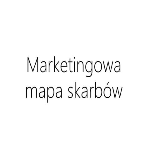 Marketingowa Mapa Skarbów - Symetria