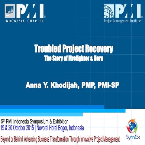 SymEx 2015 - Troubled Project Recovery, The Story of Firefighter & Hero