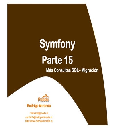 Symfony parte 15 Consultas y Migración