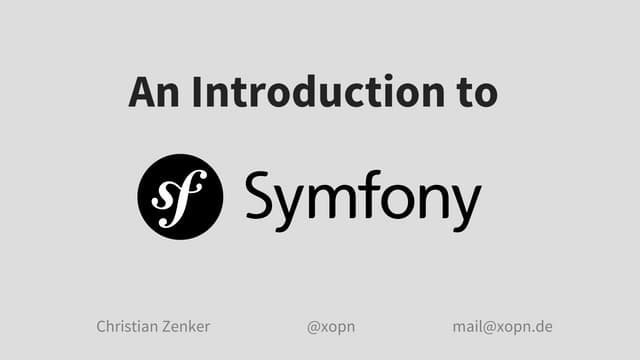 An Introduction to Symfony