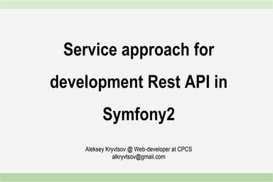 Service approach for development Rest API in Symfony2