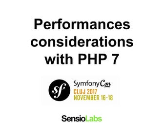 SymfonyCon 2017 php7 performances