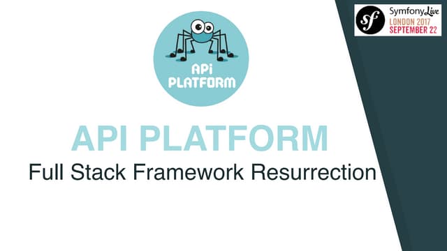 API Platform: Full Stack Framework Resurrection