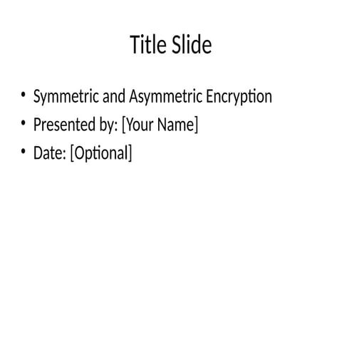 Symmetric_Asymmetric_Encryption_PPT.pptx