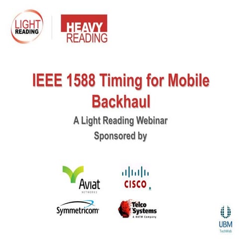 IEEE 1588 Timing for Mobile Backhaul_Webinar