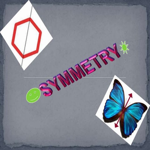 symmetry