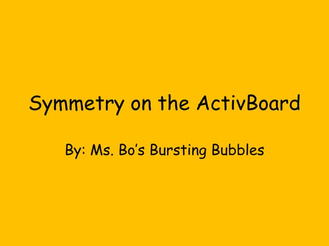 Symmetry on the activ board