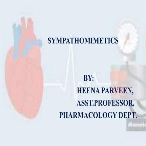 Sympathomimetics / ADRENERGICS / SYMPATHOLYTICS | PPTX
