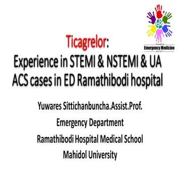 ACTEP2014: Symp Experience in STEMI & NSTEMI & UA ACS cases in ED Ramathibodi...