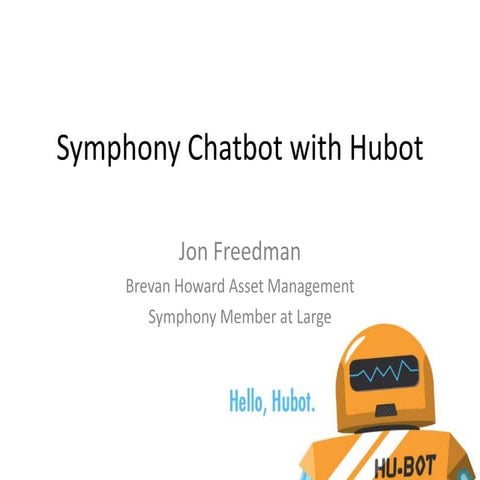 Symphony Chatbot with Hubot | PPT