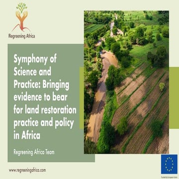 Symphony of Science and Practice: Bringing evidence to bear for land restorat...