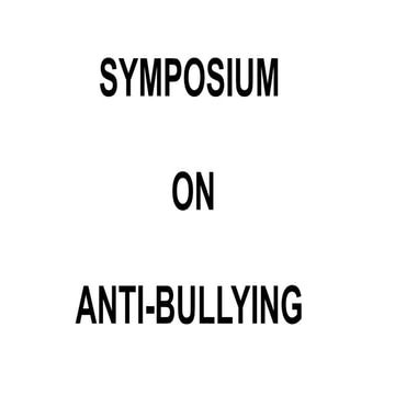 Symposium On Anti-Bullying In Schools