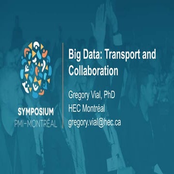 Symposium 2018 - Big data  transport and collaboration - Gregory Vial