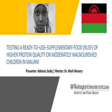 TESTING A READY-TO–USE–SUPPLEMENTARY-FOOD (RUSF) OF HIGHER PROTEIN QUALITY ON...