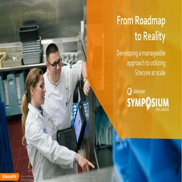 Developing a Manageable Approach to Utilizing Sitecore at Scale