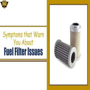 Symptoms that Warn you About Fuel Filter Issues