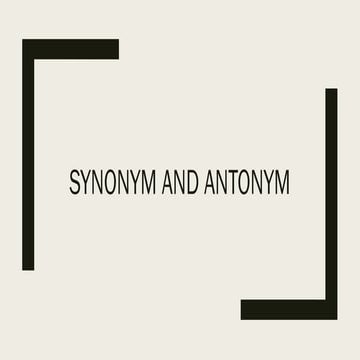 SYNONYM AND ANTONYM FOR VOCABULARY BUILDING.pptx
