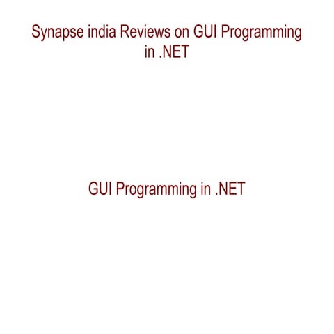 Synapse india reviews on gui programming in .net