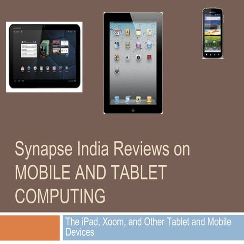 Synapse india reviews on mobile and tablet computing
