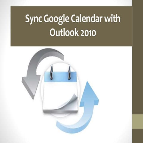 Sync Google Calendar with Outlook 2010 !!