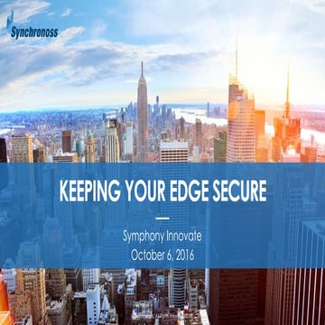 Keeping the Edge Secure - Synchronoss