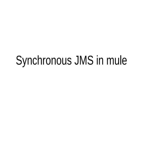 Synchronous jms in mule