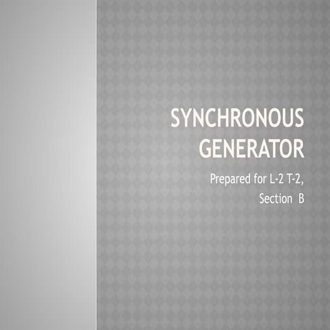 Synchronous Generator presentation is given here.pdf