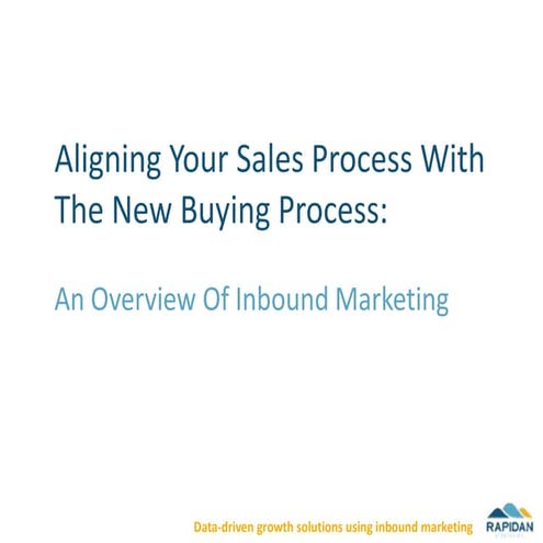Aligning Your Sales Process With The New Buying Process: An Inbound Overview