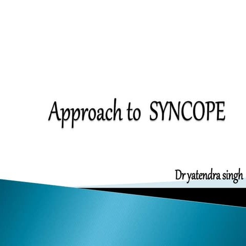 Syncope  dr yate